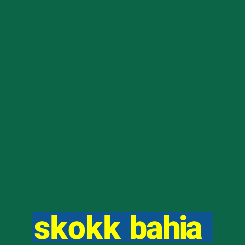 skokk bahia